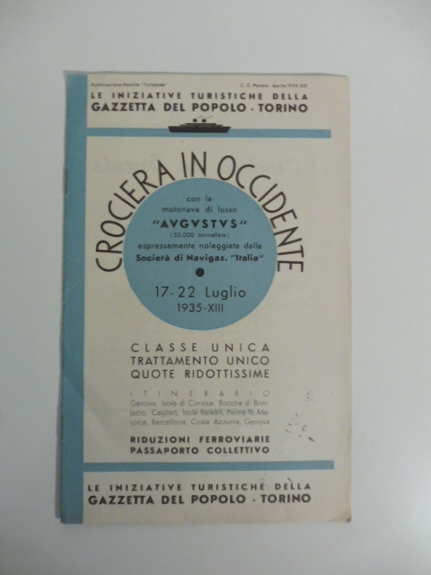 Crociera in Occidente con la motonave di Lusso Augustus... 17 - 22 luglio 1935...Itinerario Genova, Isola di Corsica, Baleari...